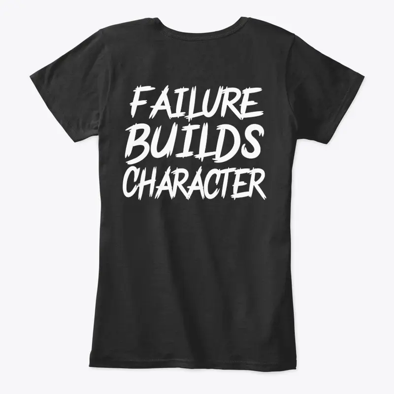 FAILURE BUILDS CHARACTER