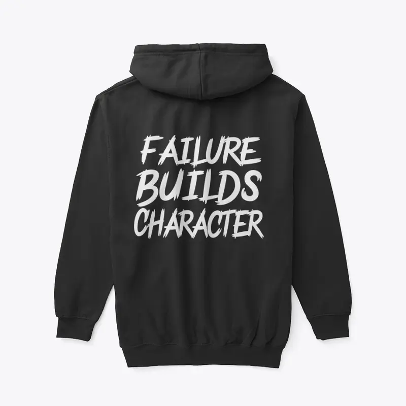 FAILURE BUILDS CHARACTER